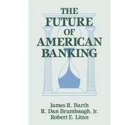 The Future of American Banking
