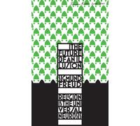 The Future of an Illusion (Penguin Great Ideas) - Mass Market Paperback NEW Freu