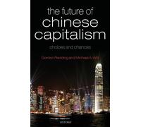 The Future of Chinese Capitalism: Choices and Chances