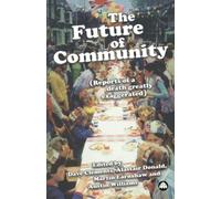 The Future of Community: Reports of a Death Greatly Exaggerated