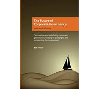 The Future of Corporate Governance: A Personal Odyssey