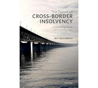 The Future of Cross-Border Insolvency: Overcoming Biases and Closing Gaps