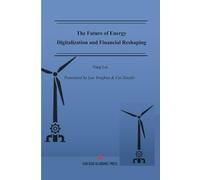 The Future of Energy Digitalization and Financial Reshaping