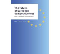 The future of European competitiveness: Part B: In-depth analysis and recommendations