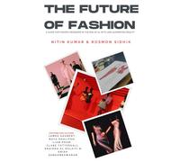 The Future of Fashion: A Guide for Fashion Designers in the Era of AI, NFTs, and Augmented Reality