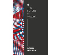 The Future of Fraud (The FUTURES Series)
