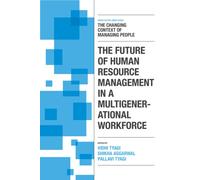 The Future of Human Resource Management in a Multigenerational Workforce