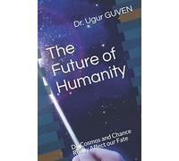 The Future of Humanity: Do Cosmos and Chance Really Affect our Fate?
