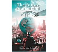The Future Of ManKind: Human Development