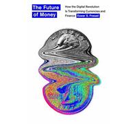 The Future of Money by Eswar S. Prasad
