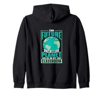 The Future Of Our Planet Is In My Classroom Save Earth Day Zip Hoodie