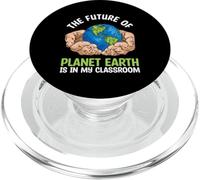 THE FUTURE OF PLANET EARTH IS IN MY CLASSROOM PopSockets PopGrip for MagSafe