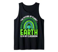 The Future of Planet Earth is in My Classroom Tank Top