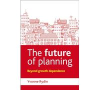 The future of planning: Beyond Growth Dependence