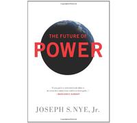The Future of Power: And Use in the Twenty-first Century