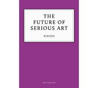 The Future of Serious Art