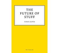 The Future of Stuff