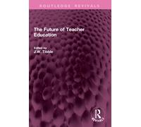 The Future of Teacher Education