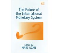 The Future of the International Monetary System