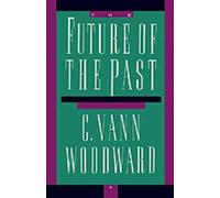 Woodward - Future of the Past - New paperback or softback - N555z