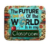 The Future of The World is in My Classroom Mouse Pad Desk Mat Mouse Mat Desk Accessories 11.8" x 9.8" Color:in My Classroom