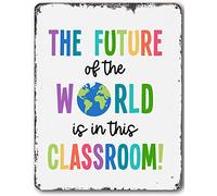 The Future of The World is in This Classroom Positive Art Motivational Teachers Affirmation Fun Retro Crafts Plaque Wall Decor 8x12 Inch