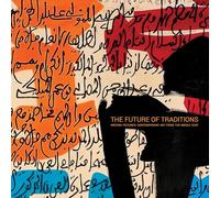 The Future of Traditions: Writing Pictures: Contemporary Art from the Middle East