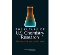 The Future of U.S. Chemistry Research : Benchmarks and Challenges