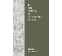 The Future of War Crimes Justice