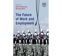 The Future of Work and Employment
