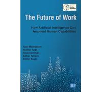 The Future of Work: How Artificial Intelligence Can Augment Human Capabilities