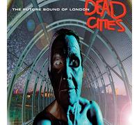 The Future Sound Of London - Dead Cities [Vinyl]