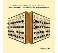 The Future Sound Of London - FSOL: Digitana SX-One Improvisations [VINYL]