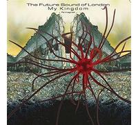 The Future Sound of London - My Kingdom [VINYL]