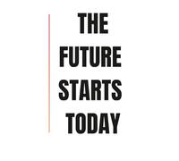 the future starts today: notebook