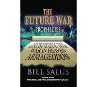 The FUTURE WAR Prophecies