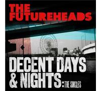 THE FUTUREHEADS - DECENT DAYS & NIGHTS: THE SINGLES - CD EDITON