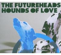 The Futureheads - Hounds of Love [CD 2]
