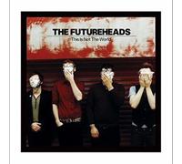 The Futureheads - This Is Not the World
