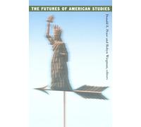 The Futures of American Studies (New Americanists)