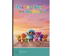 The Fuzz Bunch Hit the Beach