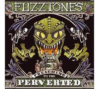 The Fuzztones - Preaching To The Perverted [VINYL]