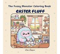 The Fuzzy Monster Vol 2 : Easter Fluff: Adorable Monsters in Bunny Ears | A Whimsical and Cute Monster Coloring Book | Bold and Easy Coloring for Relaxation | Simple & Cozy Art for All Ages