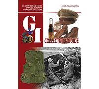 The G.I. Collector's Guide: U.S. Army Service Forces Catalog, European Theater of Operations: Volume 2