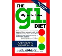 The G.I. Diet: The Easy, Healthy Way to Permanent Weight Loss by Gallop, Rick (2003) Hardcover