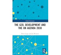 The G20, Development and the UN Agenda 2030 (Global Governance)