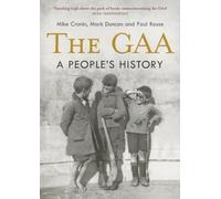The GAA: A People's History