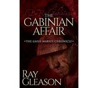 The Gabinian Affair (Morgan James Fiction)