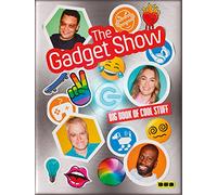 The Gadget Show: Big Book of Cool Stuff