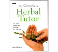 The Gaia Complete Herbal Tutor: A Structured Course to Achieve Professional Expertise